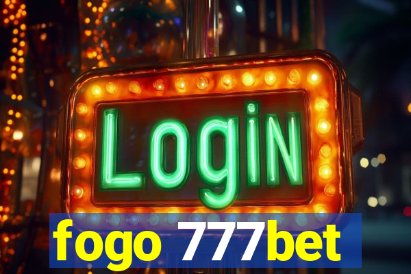 fogo 777bet